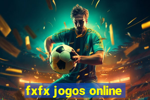 fxfx jogos online